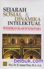 Sejarah Sosial & Dinamika Intelektual: Pendidikan Islam di Nusantara